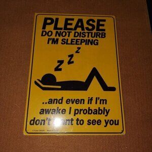 Funny "Do Not Disturb Im Sleeping" Yellow Metal Sign Wall Decor 8" x 10"